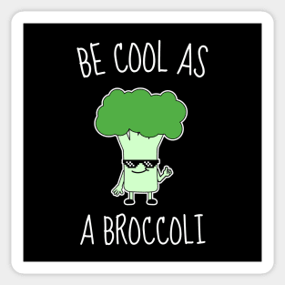 Be Cool As A Broccoli Funny Sticker